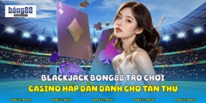Blackjack Bong88