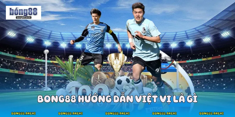 Bong88 hướng dẫn việt vị là gì
