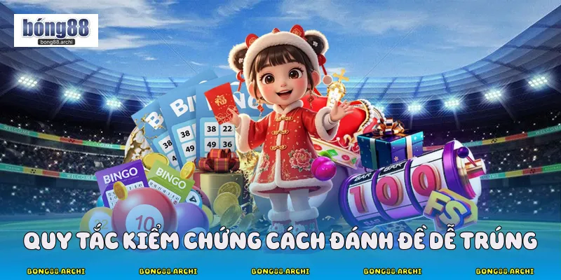 Cách Đánh Đề Dễ Trúng